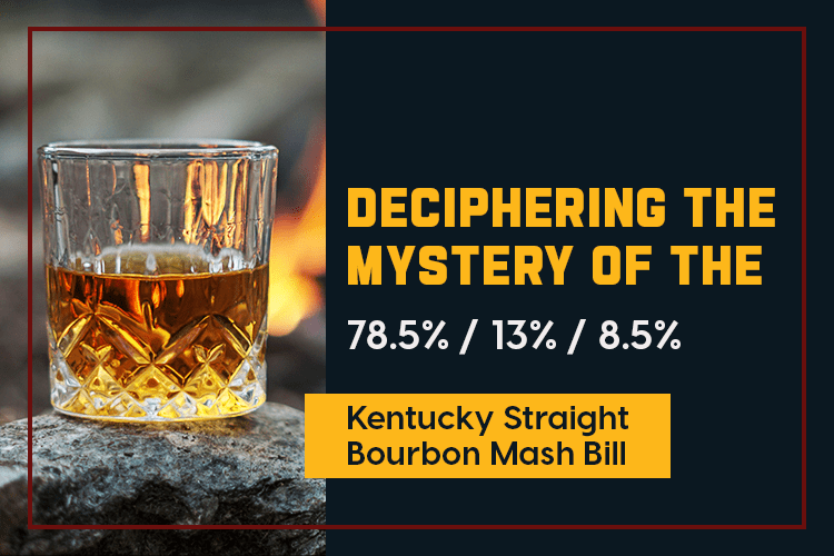 The Mystery of the 78.5% / 13% / 8.5% Kentucky Straight Bourbon Mash Bill