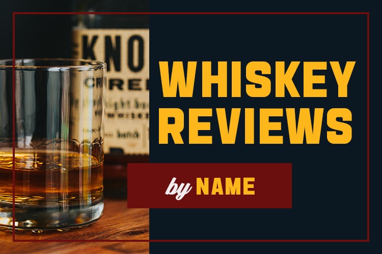 Whiskey Reviews By Name