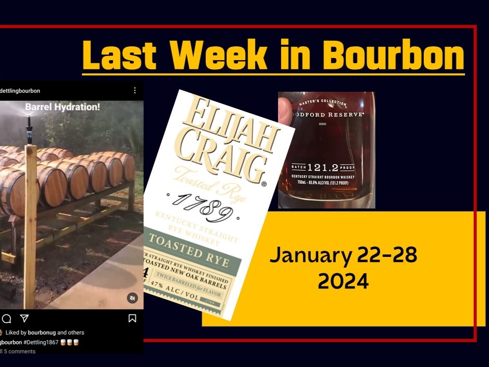Last Week in Bourbon January 22-28, 2024